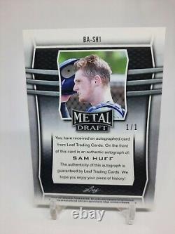 2019 Leaf Metal Draft Sam Huff Autographed Superfractor 1/1 Texas Rangers